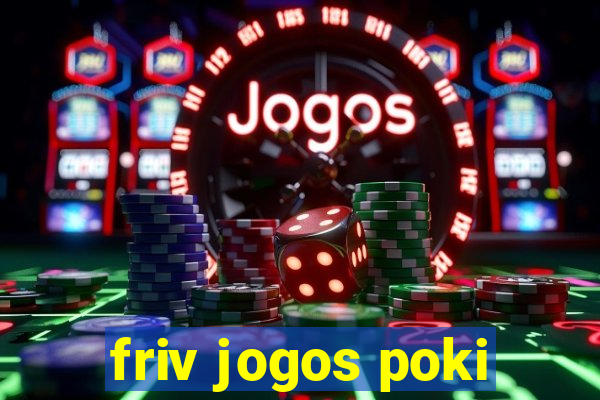 friv jogos poki